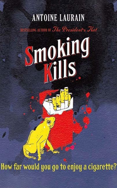 Smoking Kills - Antoine Laurain