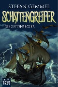 Cover-Bild zum Titel 'Schattengreifer 01 - Die Zeitensegler' von 'Stefan Gemmel'