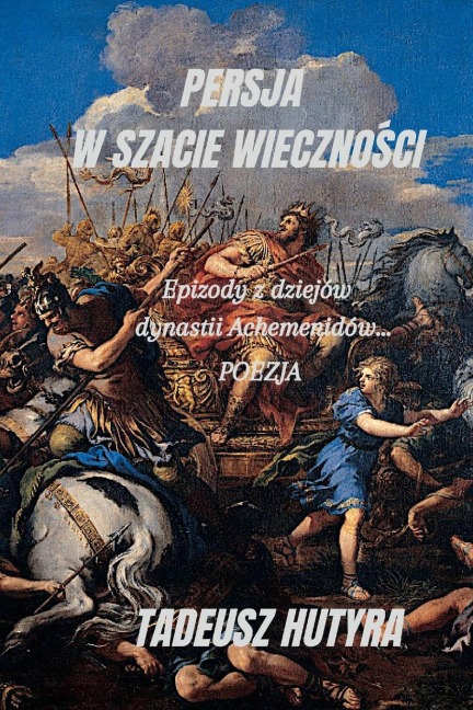 PERSJA W SZACIE WIECZNO¿CI - Tadeusz Hutyra