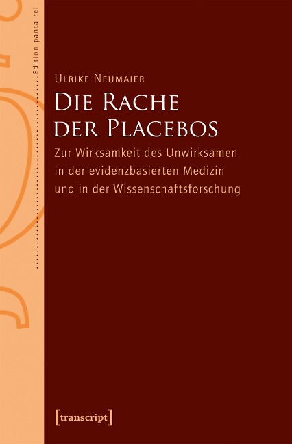 Die Rache der Placebos - Ulrike Neumaier