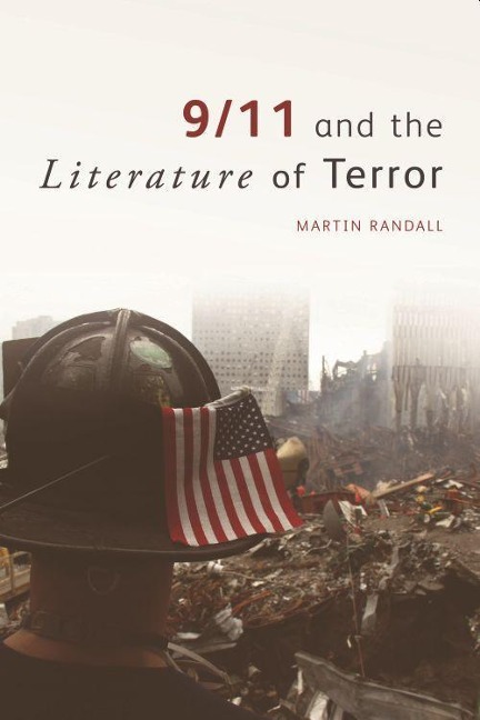 9/11 and the Literature of Terror - Martin Randall