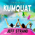 Kumquat - Jeff Strand