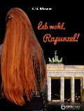 Cover-Bild zum Titel 'Leb wohl, Rapunzel' von 'C. U. Wiesner'