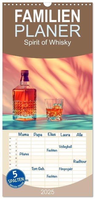 Familienplaner 2025 - Spirit of Whisky mit 5 Spalten (Wandkalender, 21 x 45 cm) CALVENDO - Steffen Gierok-Latniak