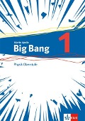 Big Bang Oberstufe 1. Schülerbuch Klassen 11-13 (G9), 10-12 (G8) - 