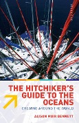 Cover-Bild zum Titel 'The Hitchiker's Guide to the Oceans' von 'Alison Muir Bennett'