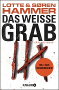 Cover-Bild zum Titel 'Das weiße Grab' von 'Lotte Hammer, Søren Hammer'