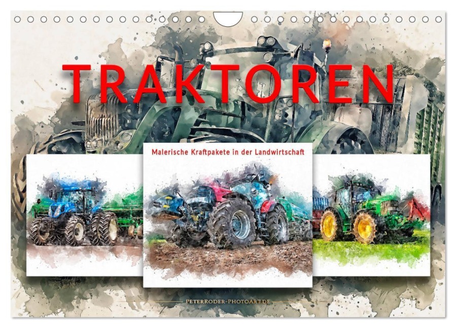 Traktoren - malerische Kraftpakete in der Landwirtschaft (Wandkalender 2026 DIN A4 quer), CALVENDO Monatskalender - Peter Roder