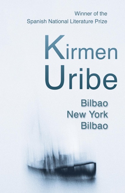 Bilbao-New York-Bilbao - Kirmen Uribe