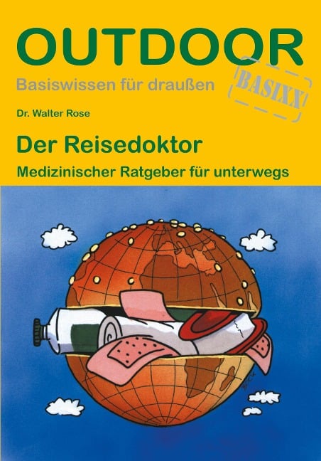 Der Reisedoktor - Walter Rose