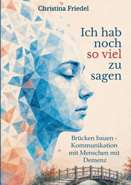 Ich hab noch so viel zu sagen - Christina Friedel