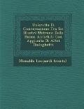 Un'oretta Di Conversazione Tra SEI Illustri Matrone Della Buona Antichit: Con Aggiunta Di Altri Dialoghetti - Monaldo Leopardi (Conte)