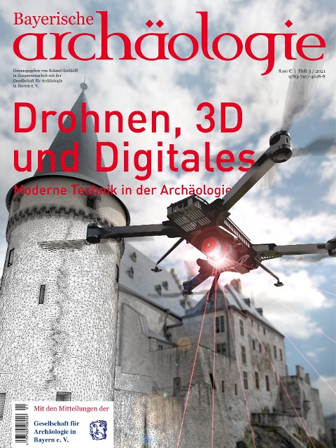 Drohnen, 3D und Digitales. Moderne Technik in der Archäologie. - 