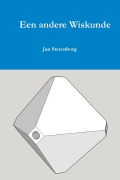 Cover-Bild zum Titel 'Een andere Wiskunde [kleur]' von 'Jan Sterenborg'