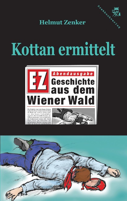 Kottan ermittelt: Geschichte aus dem Wiener Wald - Helmut Zenker
