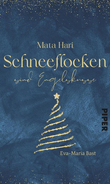 Mata Hari - Schneeflocken sind Engelsküsse - Eva-Maria Bast