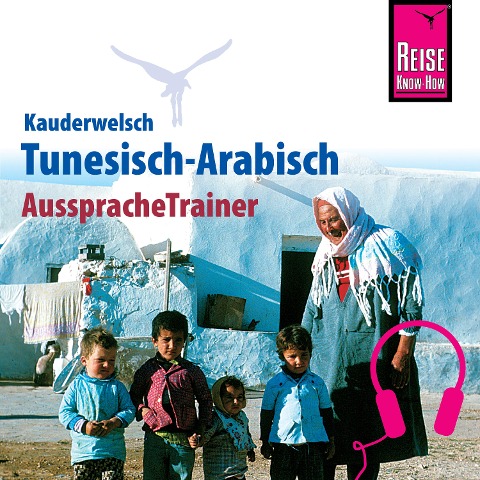 Reise Know-How Kauderwelsch AusspracheTrainer Tunesisch-Arabisch - Wahid Ben Alaya