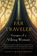 The Far Traveler - Nancy Marie Brown