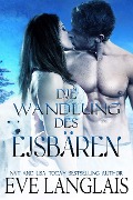 Die Wandlung des Eisbären (Kodiak Point, #3) - Eve Langlais