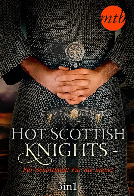 Hot Scottish Knights - Für Schottland! Für die Liebe! - Tatiana March