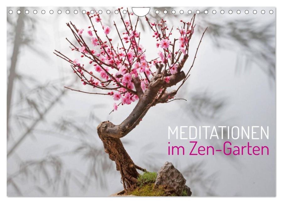 Meditationen im Zen-Garten (Wandkalender 2026 DIN A4 quer), CALVENDO Monatskalender - Calvendo Calvendo