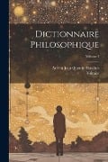 Dictionnaire Philosophique; Volume 3 - Voltaire, Adrien Jean Quentin Beuchot