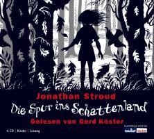 Die Spur ins Schattenland - Jonathan Stroud