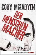 Der Menschenmacher - Cody Mcfadyen