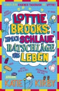 Cover-Bild zum Titel 'Lottie Brooks: Ziemlich schlaue Ratschläge fürs Leben' von 'Katie Kirby'