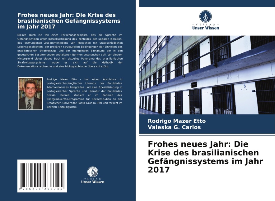 Frohes neues Jahr: Die Krise des brasilianischen Gefängnissystems im Jahr 2017 - Rodrigo Mazer Etto, Valeska G. Carlos