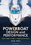 Cover-Bild zum Titel 'Powerboat Design and Performance' von 'Dag Pike'