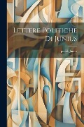 Cover-Bild zum Titel 'Lettere politiche di Junius' von 'Pseud Junius'