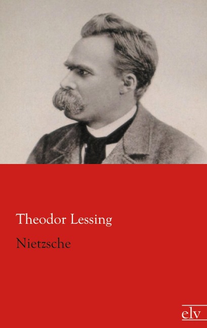 Nietzsche - Theodor Lessing