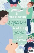Cover-Bild zum Titel 'Si quelqu'un s'oppose à cette union...' von 'Lily Morton'