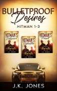 Cover-Bild zum Titel 'Bullet Proof Desires Box Set 1-3: MM Boxset Romance (Bulletproof Desires, #4)' von 'J. K. Jones'