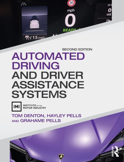 Automated Driving and Driver Assistance Systems - Tom Denton, Hayley Pells, Grahame Pells