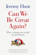 Can We Be Great Again? - Jeremy Hunt