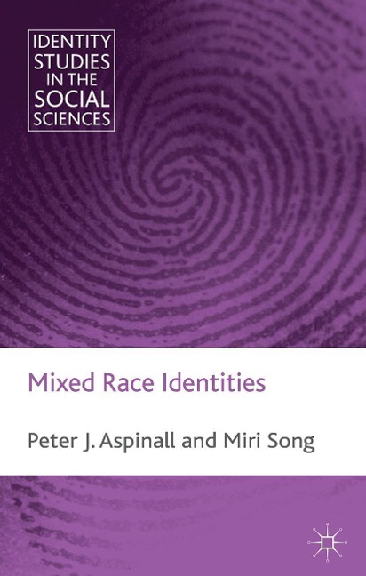 Mixed Race Identities - P. Aspinall, M. Song