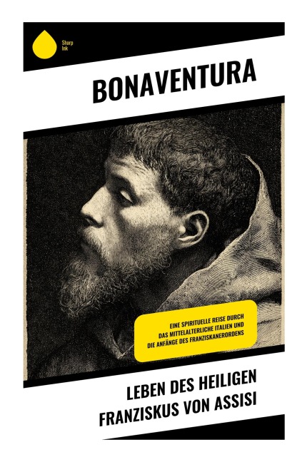 Leben des heiligen Franziskus von Assisi - Bonaventura