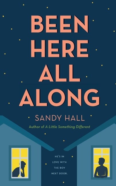 Been Here All Along - Sandy Hall