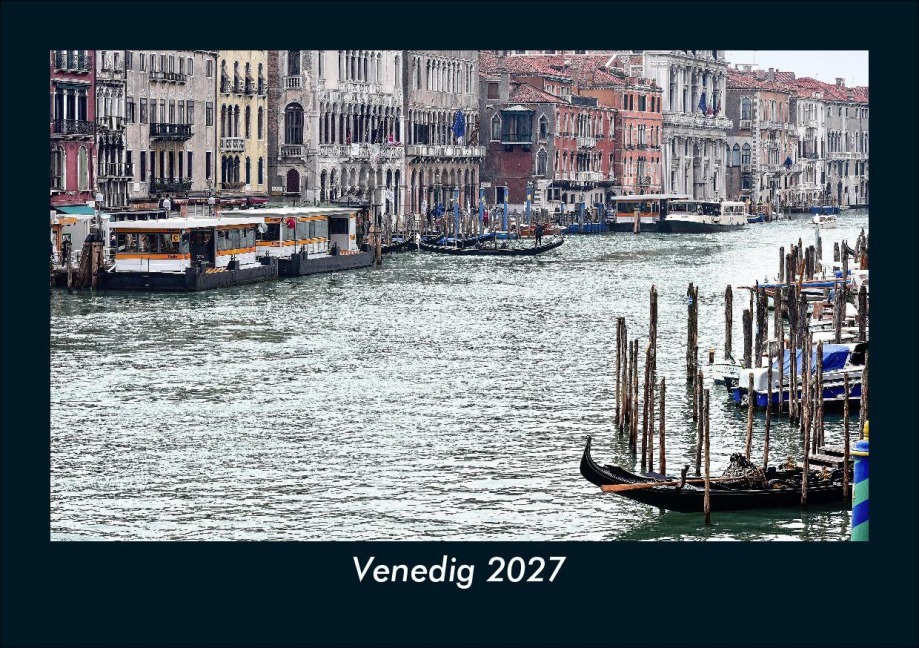 Venedig 2027 Fotokalender DIN A5 - Tobias Schmitt, Kevin Heber
