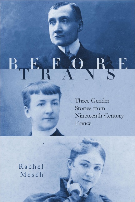 Before Trans - Rachel Mesch