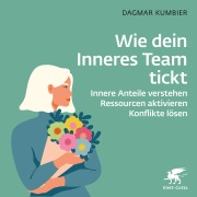 Cover-Bild zum Titel 'Wie dein Inneres Team tickt' von 'Dagmar Kumbier'