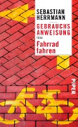 Cover-Bild zum Titel 'Gebrauchsanweisung fürs Fahrradfahren' von 'Sebastian Herrmann'