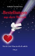 Cover-Bild zum Titel 'Bestellungen aus dem Herzen' von 'Bärbel Mohr, Manfred Mohr'