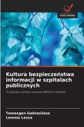 Cover-Bild zum Titel 'Kultura bezpiecze¿stwa informacji w szpitalach publicznych' von 'Temesgen Gebrasilase, Lemma Lessa'