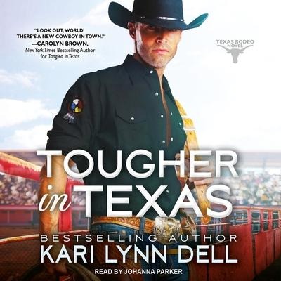 Tougher in Texas Lib/E - Kari Lynn Dell