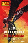 Cover-Bild zum Titel 'Western Legenden 62: Dein Tod ist mein Leben' von 'U. H. Wilken'