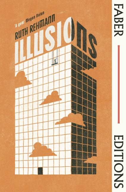 Illusions (Faber Editions) - Ruth Rehmann