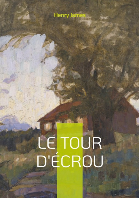 Le Tour d'écrou - Henry James
